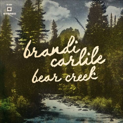 CARLILE, BRANDI - BEAR CREEKCARLILE, BRANDI - BEAR CREEK.jpg